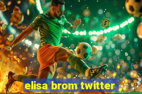 elisa brom twitter